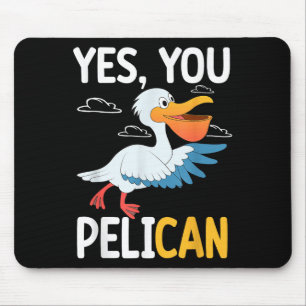 Mousepad Sim Você Pelicano Ave Aquática Motivação Escolar P