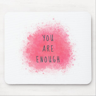 Mousepad Simples Inspiração De Que Você É Suficiente Para A