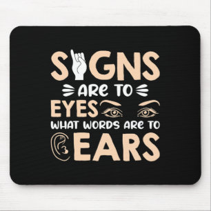Mousepad Sinais ASL são as minhas palavras para o meu Sinal