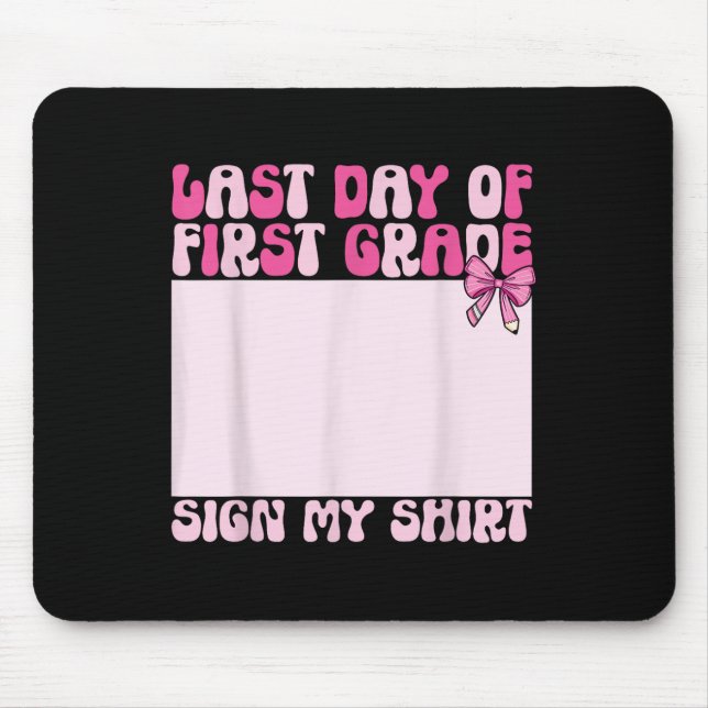 Mousepad Sinal de Coquete Engraçado Último Dia de Aula Prim (Frente)