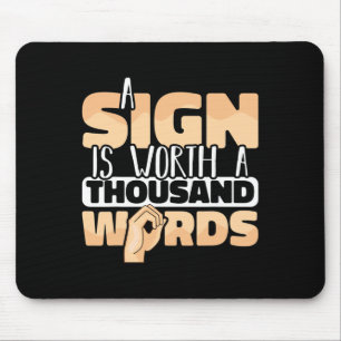 Mousepad Sinal de Língua Americana Um Sinal vale mil