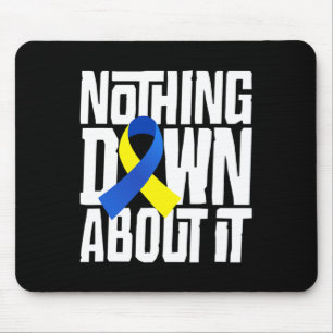 Mousepad Sindroma Abaixo Sensibilização Nada Sobre Ele Shir
