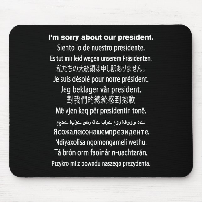 Mousepad Sinto Muito Pelo Nosso Presidente Shirt Donald Tru (Frente)
