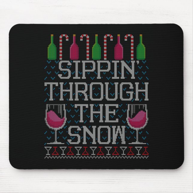 Mousepad Sipn' Through The Snow Red Wine Ugly Christmas Swe (Frente)