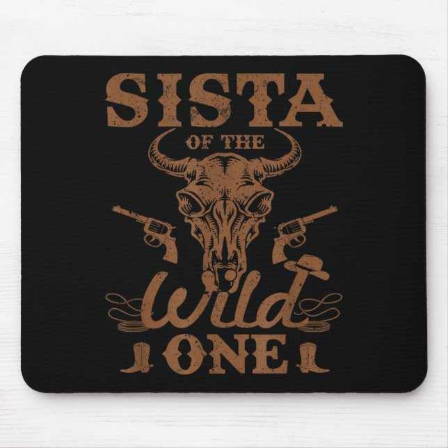 Mousepad Sista Of The Wild One Cowboy Western Rodeo Party M (Frente)