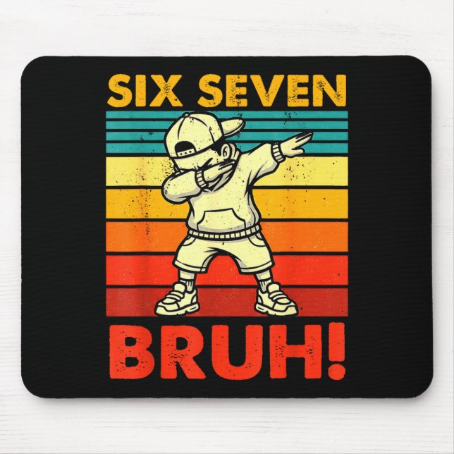 Mousepad Six Seven Bruh Dabbing Boy Funny 67 Meme Gen Alpha (Frente)