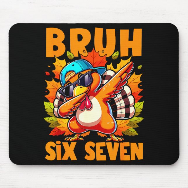 Mousepad Six Seven Bruh Dabbing Turkey Thanksgiving 67 Meme (Frente)
