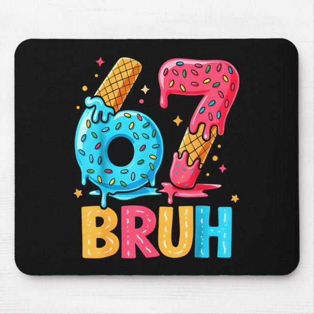 Mousepad Six Seven Ice Cream Drip Cool Meme 67 Bruh Funny N (Frente)