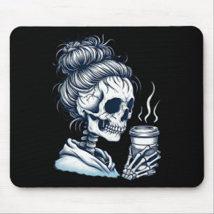 Mousepad Skeleton Bebendo Café Mensagem de Mulher Arma Dia