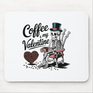 Mousepad Skeleton Coffee Is My Valentine Funny Coffee Drink