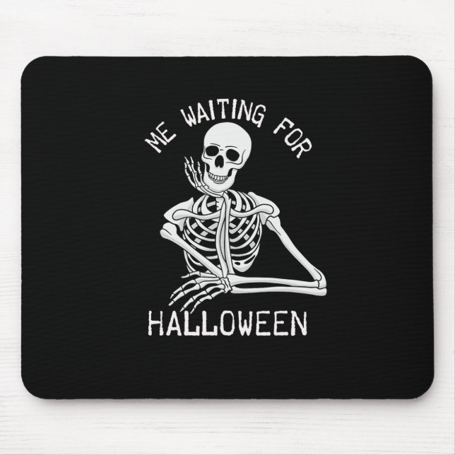 Mousepad Skeleton Me Esperando Pelo Dia das Bruxas (Frente)