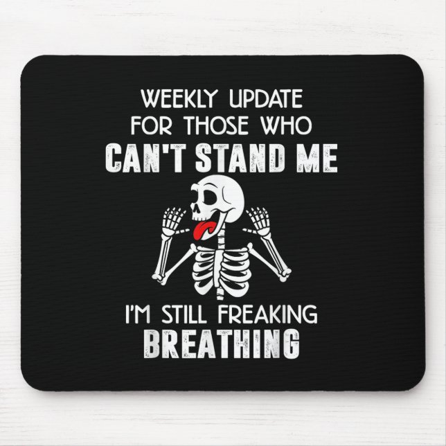 Mousepad Skeleton Weekly Update For Those Who Can't Stand M (Frente)