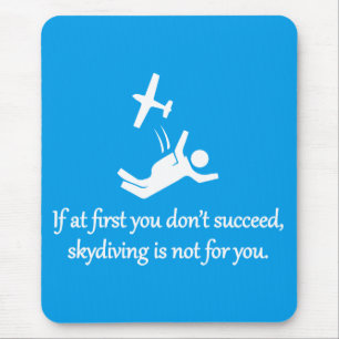 Mousepad Skydiving Não É Para Você - Frase Zen Sarcástica