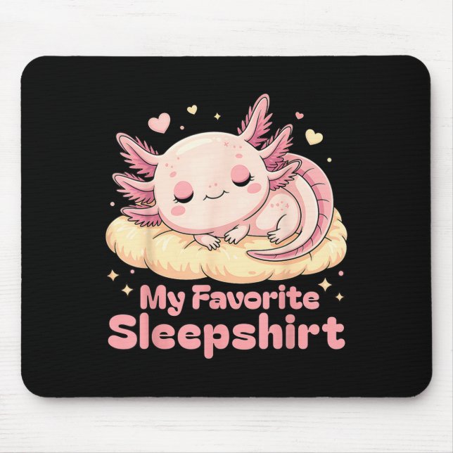 Mousepad Sleeng Pajamas Axolotl Favorite Sleepshirt Women G (Frente)