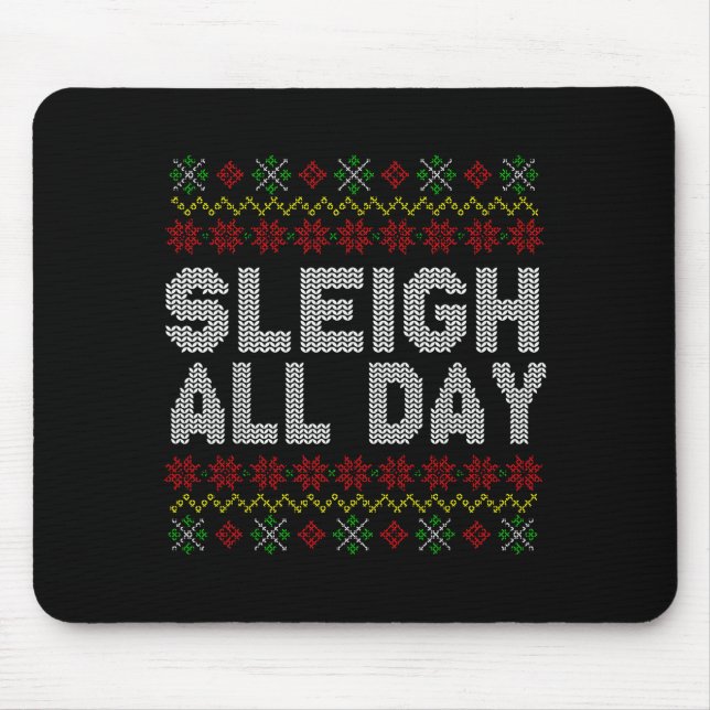 Mousepad Sleigh All Day Ugly Christmas Sweater Pattern Quot (Frente)