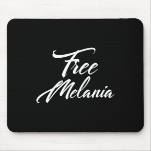 Mousepad Slogan Político Free Melania