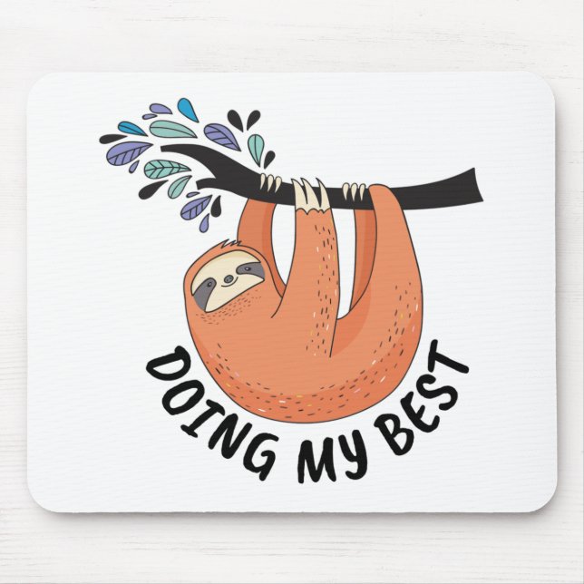 Mousepad Sloth fazendo o meu melhor (Frente)
