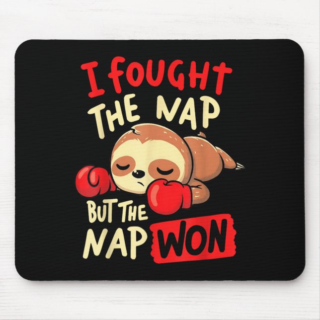 Mousepad Sloth I Fought The Nap But The Nap Won  (Frente)
