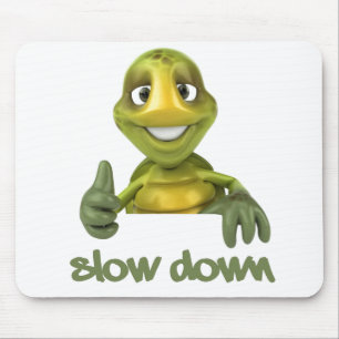 Mousepad Slow Down!