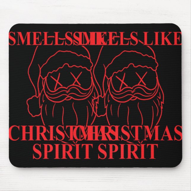 Mousepad Smells Like Christmas Srit Santa Claus Xmas T Shir (Frente)