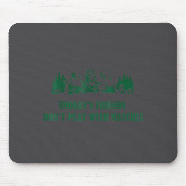 Mousepad Smokey's Friends Don't Play With Matches  (Frente)