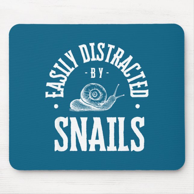 Mousepad Snail Lover Easily Distracted By Snails, Funny Sna (Frente)