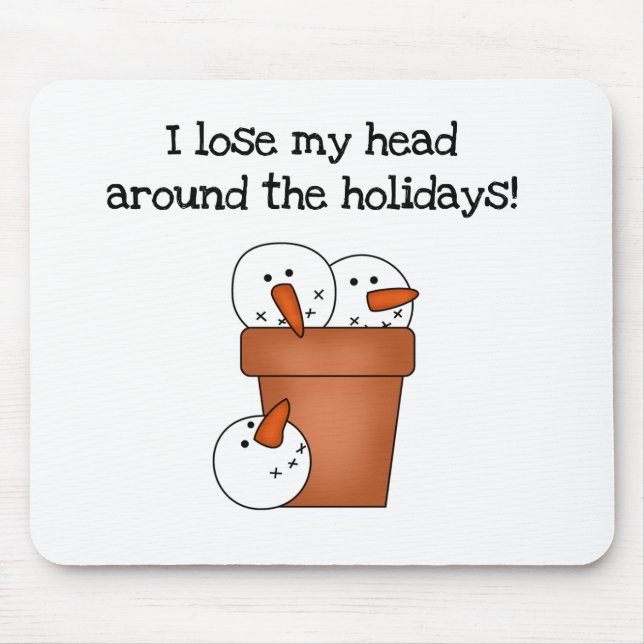 Mousepad Snowman Humor T-shirts e presentes (Frente)