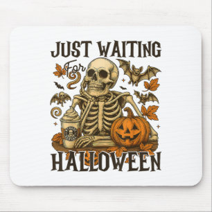 Mousepad Só Esperando O Esqueleto De Halloween, Fala A Esta