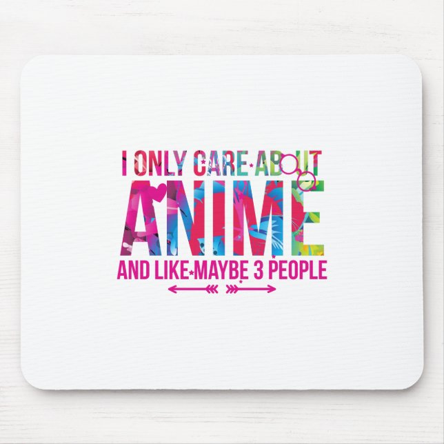 Mousepad Só Me Preocupo Com Animes E Talvez Com 3 Pessoas. (Frente)
