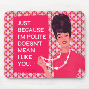 Mousepad Só porque sou educado...