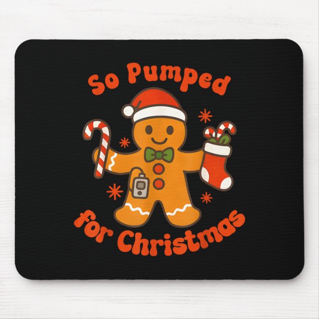 Mousepad So Pumped For Christmas Gingerbread Diabetic Aware (Frente)