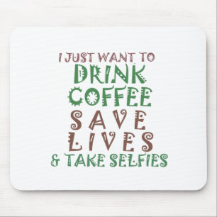 Mousepad Só quero tomar café, salvar vidas e tomar conta