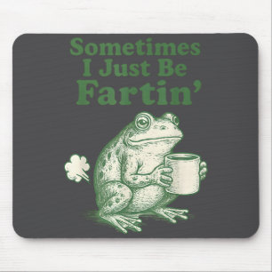 Mousepad Só Sapo Eu Peido Às Vezes Diversão