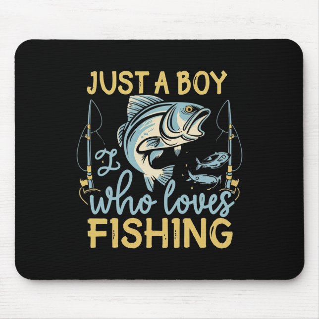 Mousepad Só um rapaz que ama pescar o aperitivo de Angler (Frente)