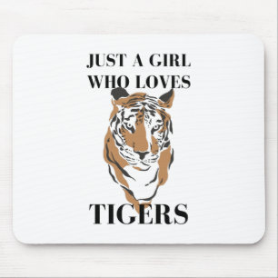 Mousepad Só Uma Garota Que Ama O Amante de os animais Tige