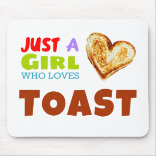 Mousepad Só uma garota que ama o Toast