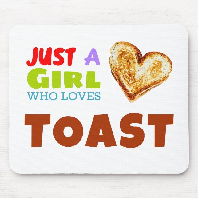 Mousepad Só uma garota que ama o Toast (Frente)