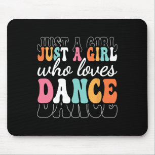 Mousepad Só Uma Menina Que Adora Dança Dançarina Bela Dança