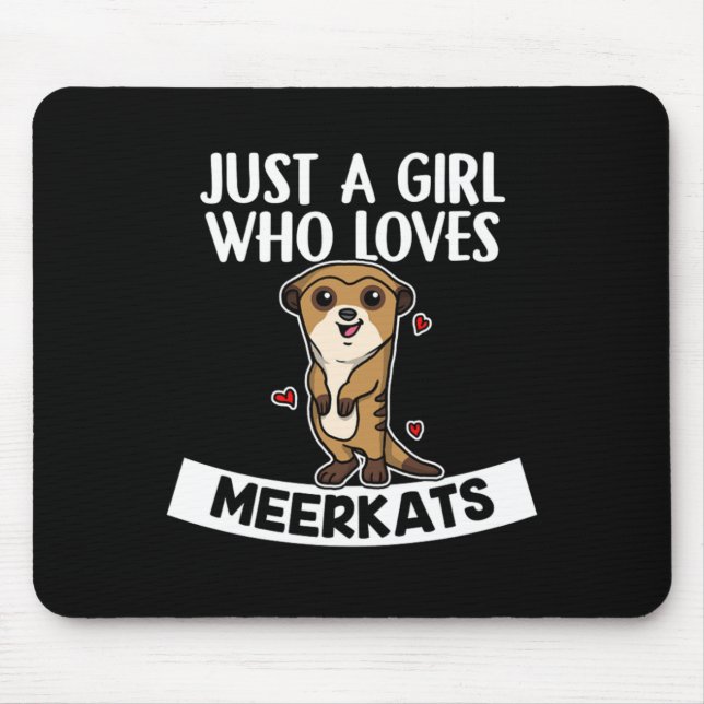 Mousepad Só Uma Menina Que Ama Meerkats Cute Meerkat Costum (Frente)