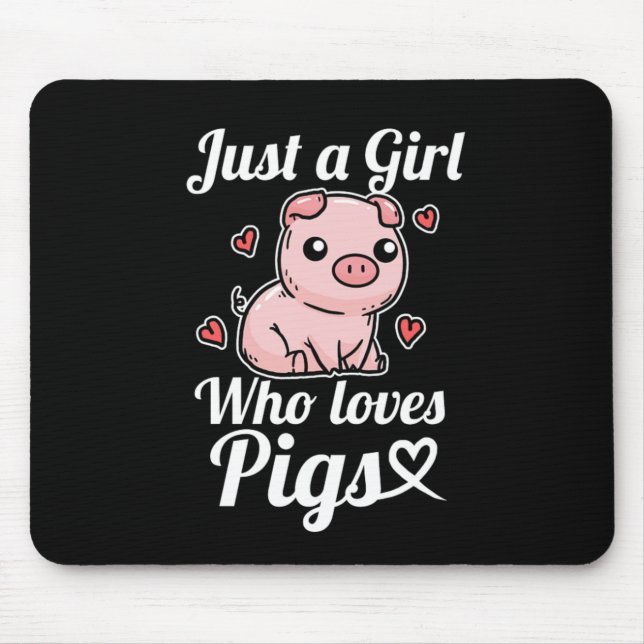 Mousepad Só Uma Menina Que Ama O Fato De Porcos (Frente)