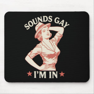 Mousepad Soa Gay, estou em lésbica Cowgirl Howdy LGBTQ