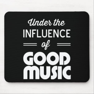 Mousepad Sob a influência da boa música