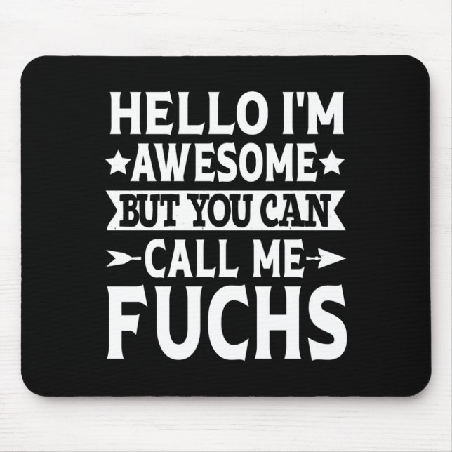 Mousepad Sobrenome Fuchs Chame a Equipe da Família Fuchs So (Frente)