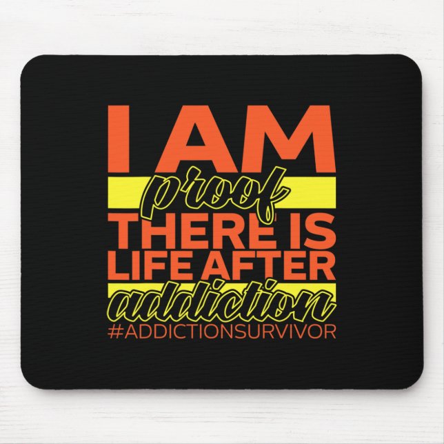 Mousepad Sobrevivência vício Eu Sou Prova De Que Há Vida De (Frente)
