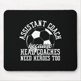 Mousepad Soccer Istant Coach Because Head Coaches Need Hero