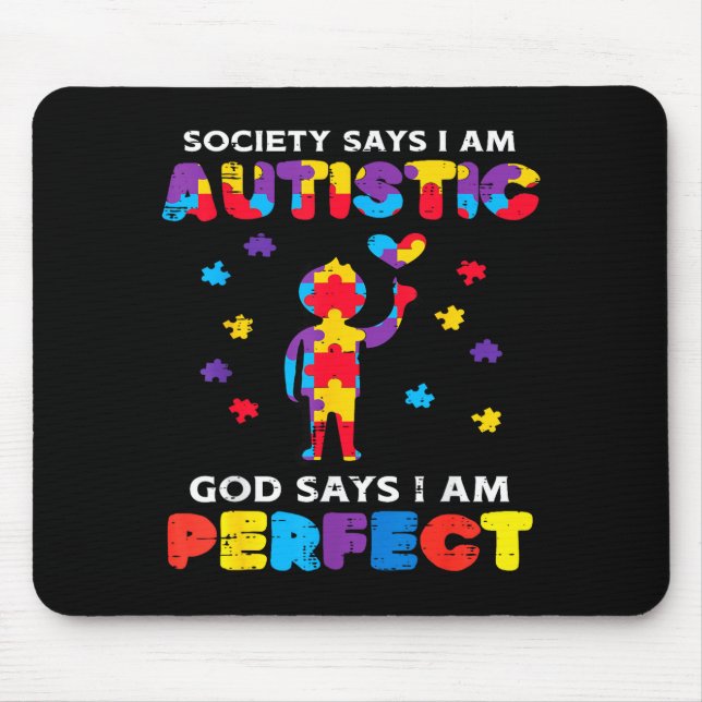 Mousepad Society Says Autistic God Perfect Autism Awareness (Frente)