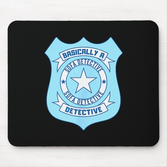 Mousepad Sofa Detective Badge Funny True Crime Basically A  (Frente)