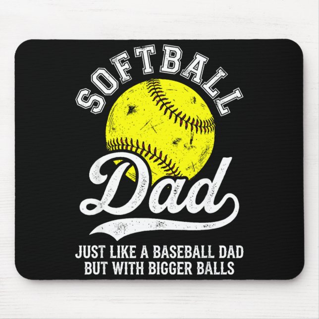 Mousepad Softball Dad Like Baseball But With Bigger Funny  (Frente)