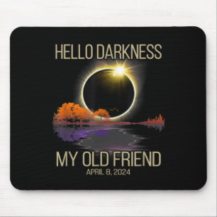 Mousepad Solar Eclipse 2024 Olá Escuridão Meu Velho Amigo A