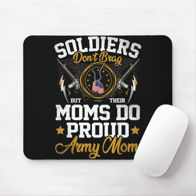 Mousepad Soldados não se gabam, mas Mães se orgulham da mãe (Com mouse)